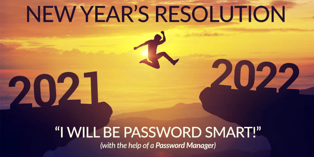 New Year's Resolution: I Will Be Password Smart (with the help of a Password Manager)