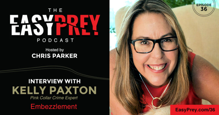 Embezzlement Explored: Insights from Kelly Paxton