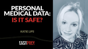 Katie Lips discusses health data and its risks.