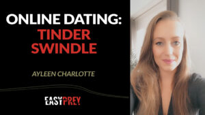 Ayleen Charlotte talks about her experience with the Tinder Swindler.