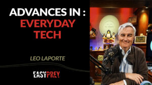 Leo Laporte talks about advances in tech and what we can expect in the future.