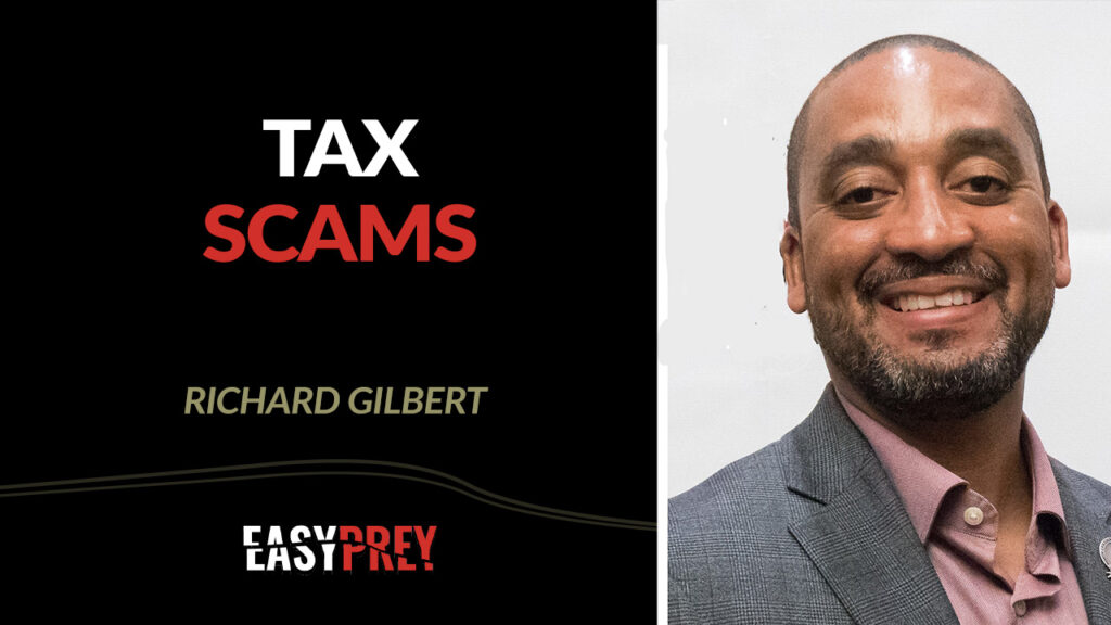 Richard Gilbert talks about tax fraud and how to protect yourself.