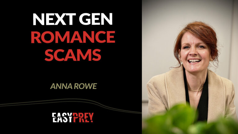 Anna Rowe talks about romance scam methods and how scammers manipulate their targets.