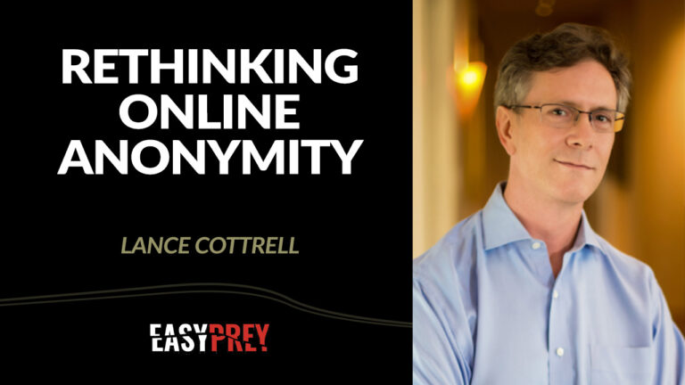 Lance Cottrell talks about anonymous web surfing and online privacy.