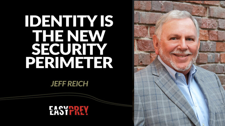 Jeff Reich talks about identity protection as the new perimeter of security.