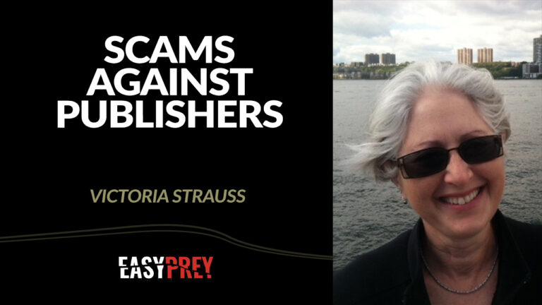 Victoria Strauss talks about publishing scams and what authors need to watch out for.