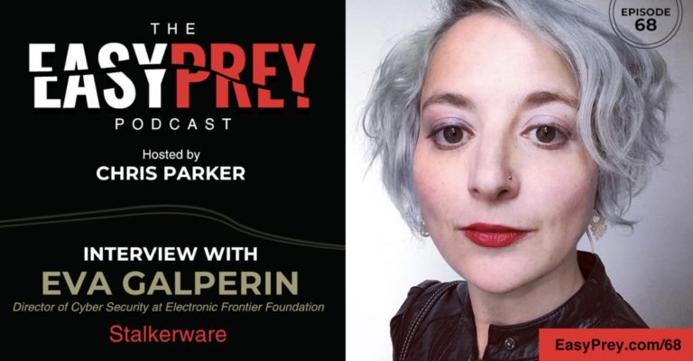 Stalkerware with Eva Galperin: What to Know and How to Stay Safe