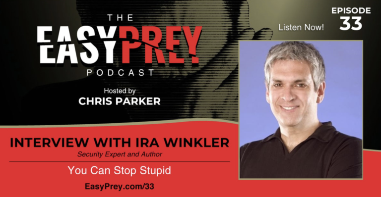 You Can Stop Stupid (Human Mistakes) with Ira Winkler’s Guide