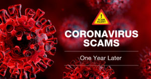 Coronavirus Scams | One Year Later