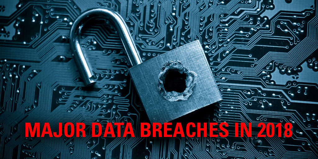 A Recap Of The Top Data Breach Stories In 2018