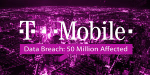 T-Mobile Data Breach Affects 50 Million